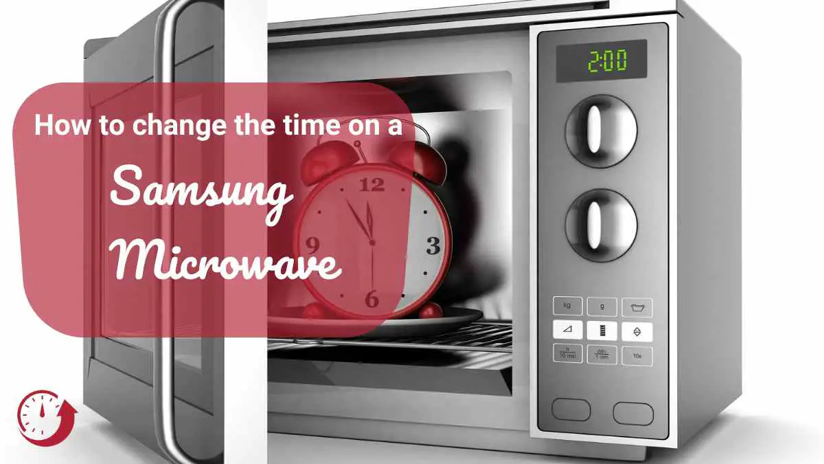 how to change the time on a samsung Microwave (1)